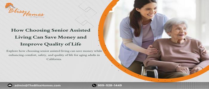 How Choosing Senior Assisted Living Can Save Money and Improve Quality of Life